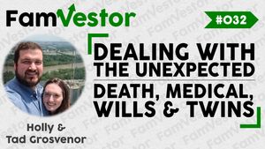 032 | Dealing with the Unexpected: Death, Medical, Wills & Twins